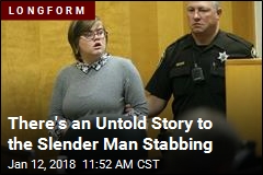 There&#39;s an Untold Story to the Slender Man Stabbing