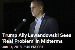 Lewandowski Says Dem Takeover a Real Possibility