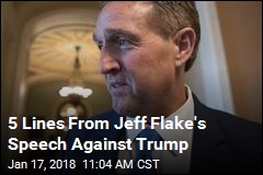5 Lines From Jeff Flake&#39;s Speech Against Trump
