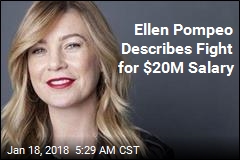 Ellen Pompeo Describes Fight for $20M Salary