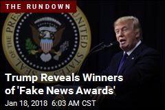 Trump Reveals Fake News Winners