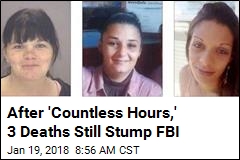 After &#39;Countless Hours,&#39; 3 Deaths Still Stump FBI