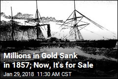 Millions in Gold Sank in 1857; Now, It&#39;s for Sale