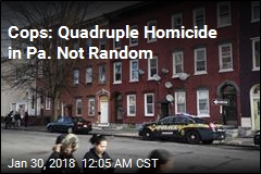 Cops: No Suspects in Pa. Quadruple Murder