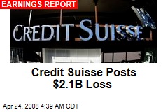 Credit Suisse Posts $2.1B Loss