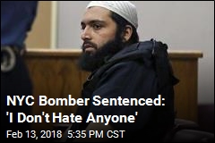 NYC Bomber Sentenced: &#39;I Don&#39;t Hate Anyone&#39;