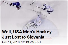 Well, USA Men&#39;s Hockey Just Lost to Slovenia