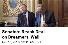 Senators Reach Deal on Dreamers, Wall