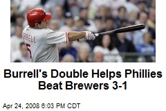 Burrell's Double Helps Phillies Beat Brewers 3-1