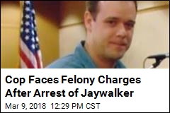 Cop Accused of Beating, Choking Suspected Jaywalker