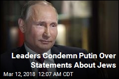 Putin Slammed for Suggesting Jews Manipulated Election