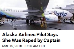 Alaska Airlines Pilot Says She Was Raped by Captain