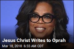 Jesus Christ Writes to Oprah