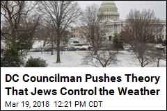 DC Councilman Apologizes for Saying Jews Control Weather