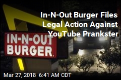 In-N-Out Burger Seeks to Ban YouTube Prankster