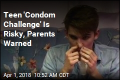 Parents Warned: Teen &#39;Condom Challenge&#39; Is Not Safe