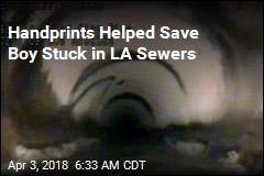 Handprints Helped Save Boy Stuck in LA Sewers