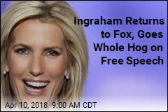 Ingraham Returns to Fox, Goes Whole Hog on Free Speech