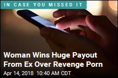 California Woman Gets Huge Payout Over Revenge Porn