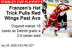 Franzen's Hat Trick Pulls Red Wings Past Avs