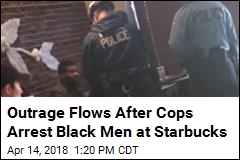 Cops Arrest 2 Black Men at Starbucks &#39;Based on Race&#39;