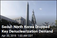 Seoul: North Korea Has Dropped Key Demand for Denuclearization