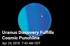 Uranus Discovery Fulfills Cosmic Punchline