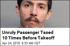 Unruly Passenger Tased 10 Times