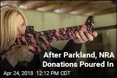 After Parkland, NRA Donations Poured In