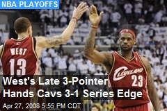 West's Late 3-Pointer Hands Cavs 3-1 Series Edge