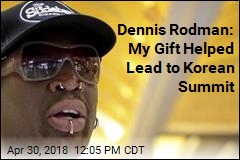 Dennis Rodman: My Efforts in North Korea &#39;Resonated&#39;