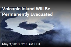 Volcano Forces Permanent Evacuation of Pacific Island
