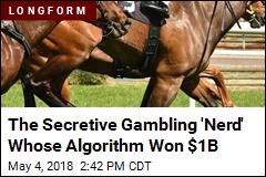 The Secretive Gambling &#39;Nerd&#39; Whose Algorithm Won $1B