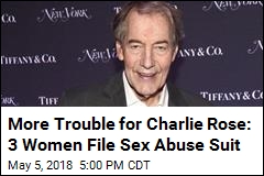 More Trouble for Charlie Rose: 3 Women File Sex Abuse Suit