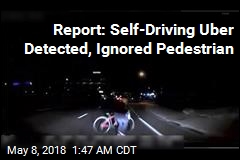 Report: Self-Driving Uber Detected, Ignored Pedestrian
