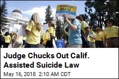 Judge Chucks Out Calif. Assisted Suicide Law