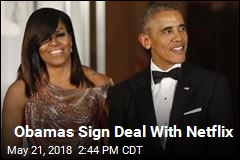 Obamas Sign Deal With Netflix