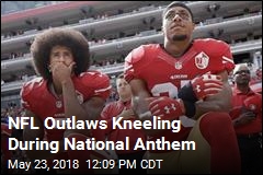 NFL Outlaws Kneeling During National Athem