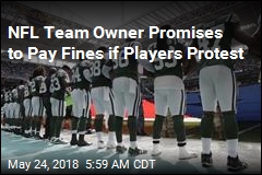 Jets Owner: I&#39;ll Pay the Fines If Players Protest