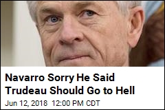 Navarro Sorry He Said Trudeau Should Go to Hell