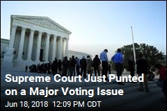 Supreme Court Just Punted on a Major Voting Issue