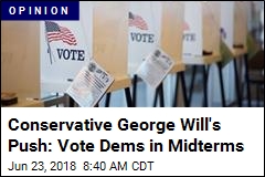 Conservative George Will&#39;s Push: Vote Dems in Midterms