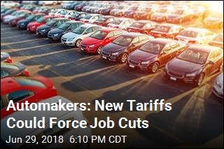 Automakers: New Tariffs Could Force Job Cuts