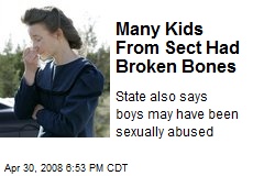 Many Kids From Sect Had Broken Bones