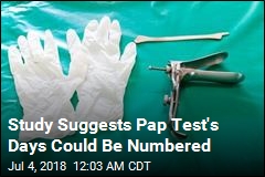Study Suggests Pap Test&#39;s Days Could Be Numbered