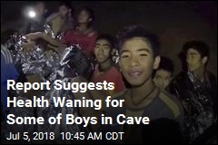 Report Suggests Health Waning for Some of Boys in Cave