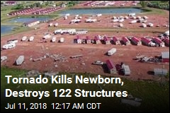 Tornado Kills Newborn, Destroys 122 Structures