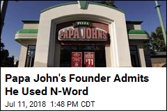 Papa John&#39;s Shares Fall After Founder Admits Using N-Word