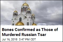 New Tests Verify Bones as Those of Last Russian Tsar