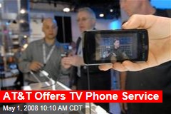 AT&amp;T Offers TV Phone Service